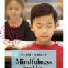 Fowelin, Mindfulness luokkahuoneessa