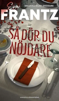 Frantz, Så dör du nöjdare