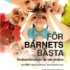 För barnets bästa - Småbarnsfostran för närvårdare