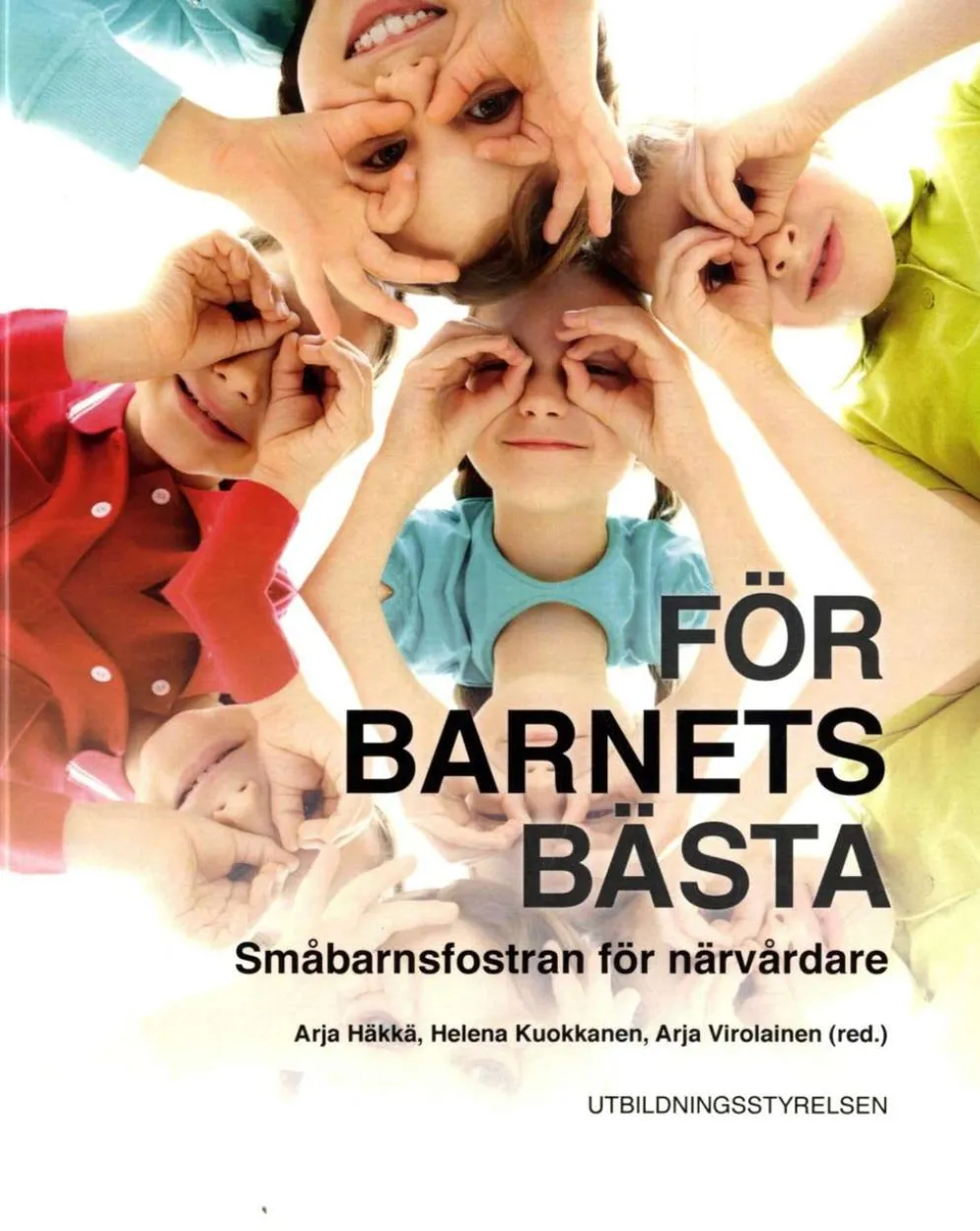 För barnets bästa - Småbarnsfostran för närvårdare