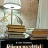 Freeman, Riisun ne yltäsi