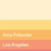 Frilander, Los Angeles -esseet