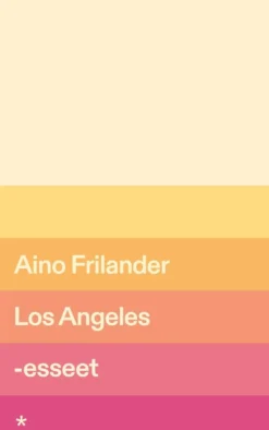 Frilander, Los Angeles -esseet