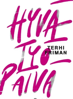 Friman, Hyvä työpäivä
