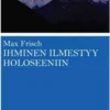 Frisch, Ihminen ilmestyy holoseeniin