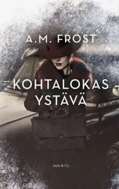 Frost, Kohtalokas ystävä