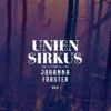 Förster, Unien sirkus