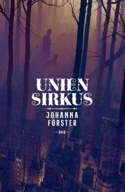Förster, Unien sirkus
