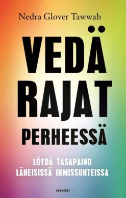Glover Tawwab, Vedä rajat perheessä - Löydä tasapaino läheisissä ihmissuhteissa