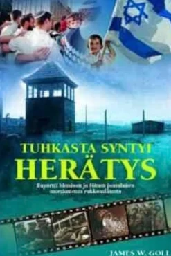 Goll, Tuhkasta syntyi herätys - raportti Messiaan ja Hänen juutalaisen morsiamensa rakkausliitosta
