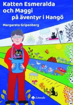 Gripenberg, Katten Esmeralda och Maggi på äventyr i Hangö