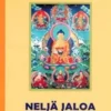 Gyatso, Neljä jaloa totuutta