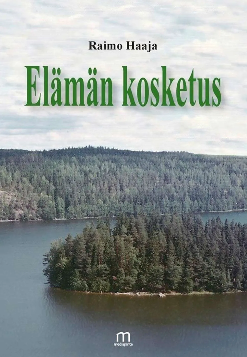 Haaja, Elämän kosketus