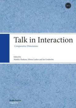 Haakana, Talk in Interaction - Comparative Dimensions
