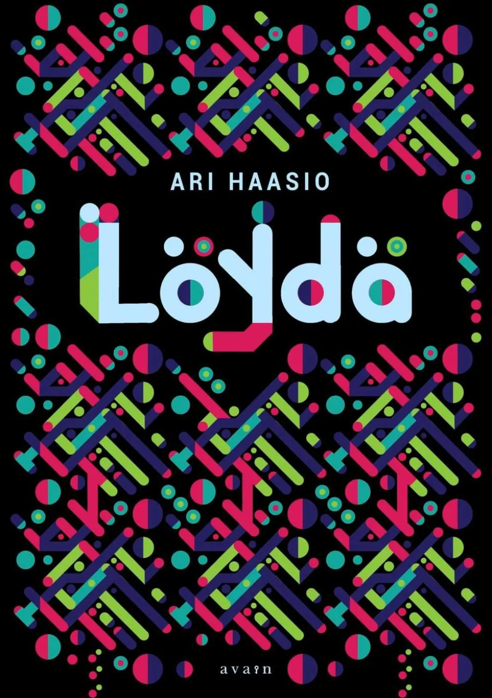 Haasio, Löydä!