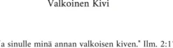 Hakomäki, Valkoinen kivi