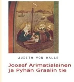 Halle, Joosef Arimatialainen ja Pyhän Graalin tie