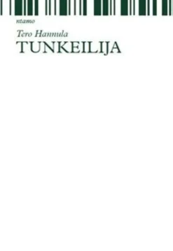Hannula, Tunkeilija