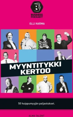 Harma, Myyntitykki kertoo - 50 huippumyyjän paljastukset