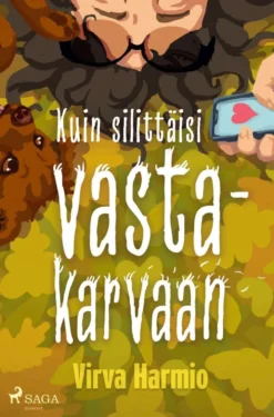 Harmio, Kuin silittäisi vastakarvaan