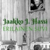 Hassi, Erilainen suvi - Pojan elämää 1950-luvulla
