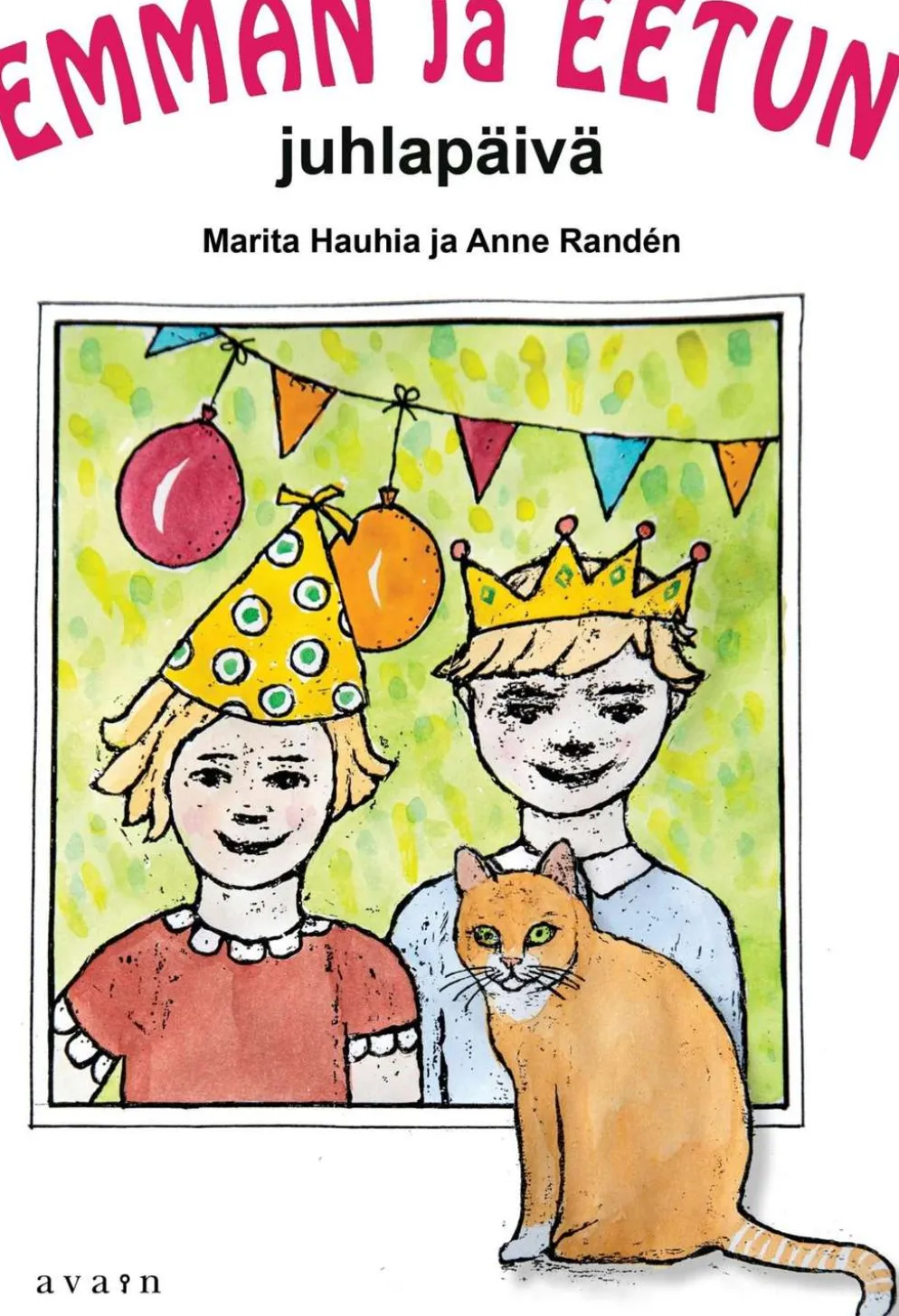 Hauhia, Emman ja Eetun juhlapävä (selkokirja)