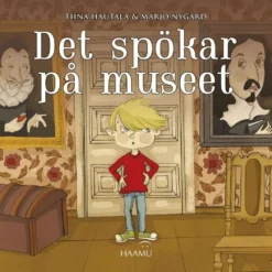 Hautala, Det spökar på museet