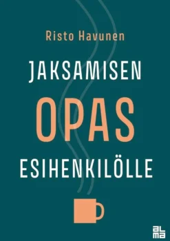 Havunen Risto, Jaksamisen opas esihenkilölle