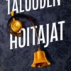 Hay, Taloudenhoitajat