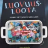 Heikkilä, Luovuusloota - Vinkkejä tekemisennälkään