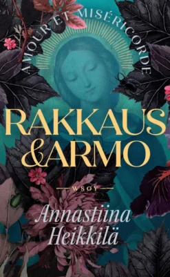 Heikkilä, Rakkaus ja armo - Amour et miséricorde