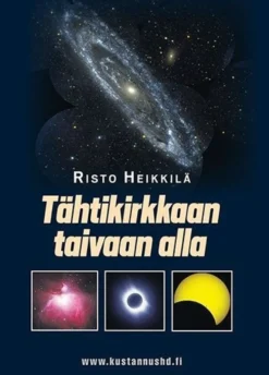 Heikkilä, Tähtikirkkaan taivaan alla