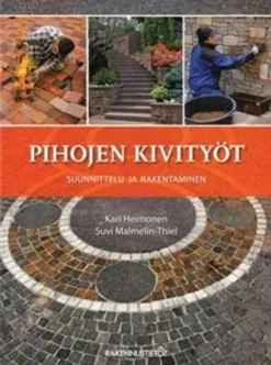 Heimonen, Pihojen kivityöt - suunnittelu ja rakentaminen
