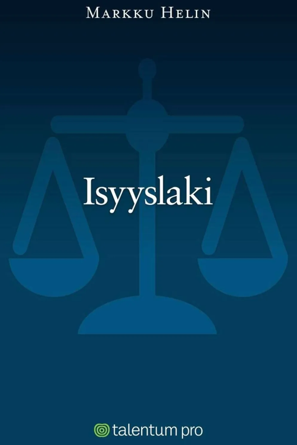 Helin, Isyyslaki