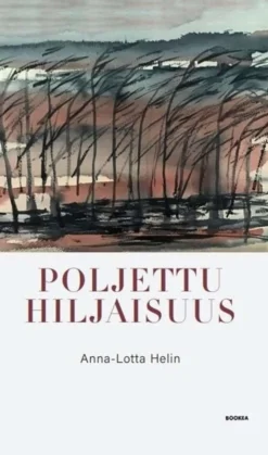 Helin, Poljettu hiljaisuus
