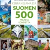 Helin, Suomen 500 parasta kohdetta - Kerran elämässä