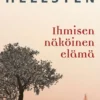 Hellsten, Ihmisen näköinen elämä