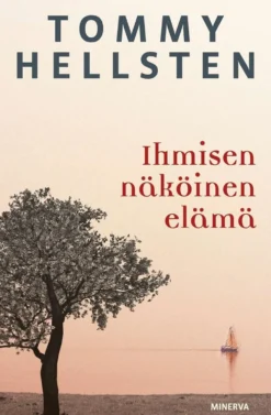 Hellsten, Ihmisen näköinen elämä
