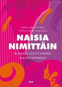 Helttunen, Naisia nimittäin - Kirjallisuutemme naishahmoja