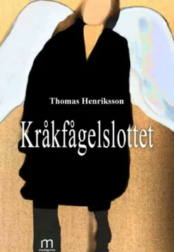 Henriksson, Kråkfågelslottet