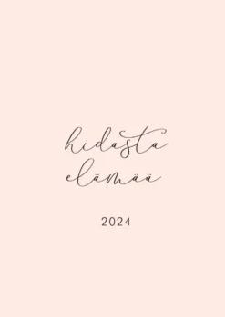 Hidasta elämää 2024