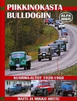 Hiittu, Piikkinokasta Bulldogiin - kuorma-autojen kehitys 1920-1960