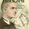 Häikiö, Hackzell - Karhunkaatajasta rauhantekijäksi