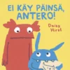 Hirst, Ei käy päinsä, Antero!