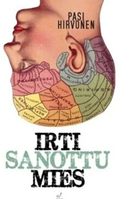 Hirvonen, Irti sanottu mies