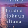 Hislop, Eräänä elokuun iltana