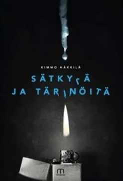 Häkkilä, Sätkyjä ja tärinöitä