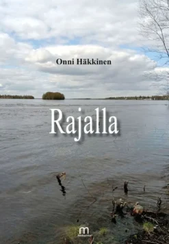 Häkkinen Onni, Rajalla