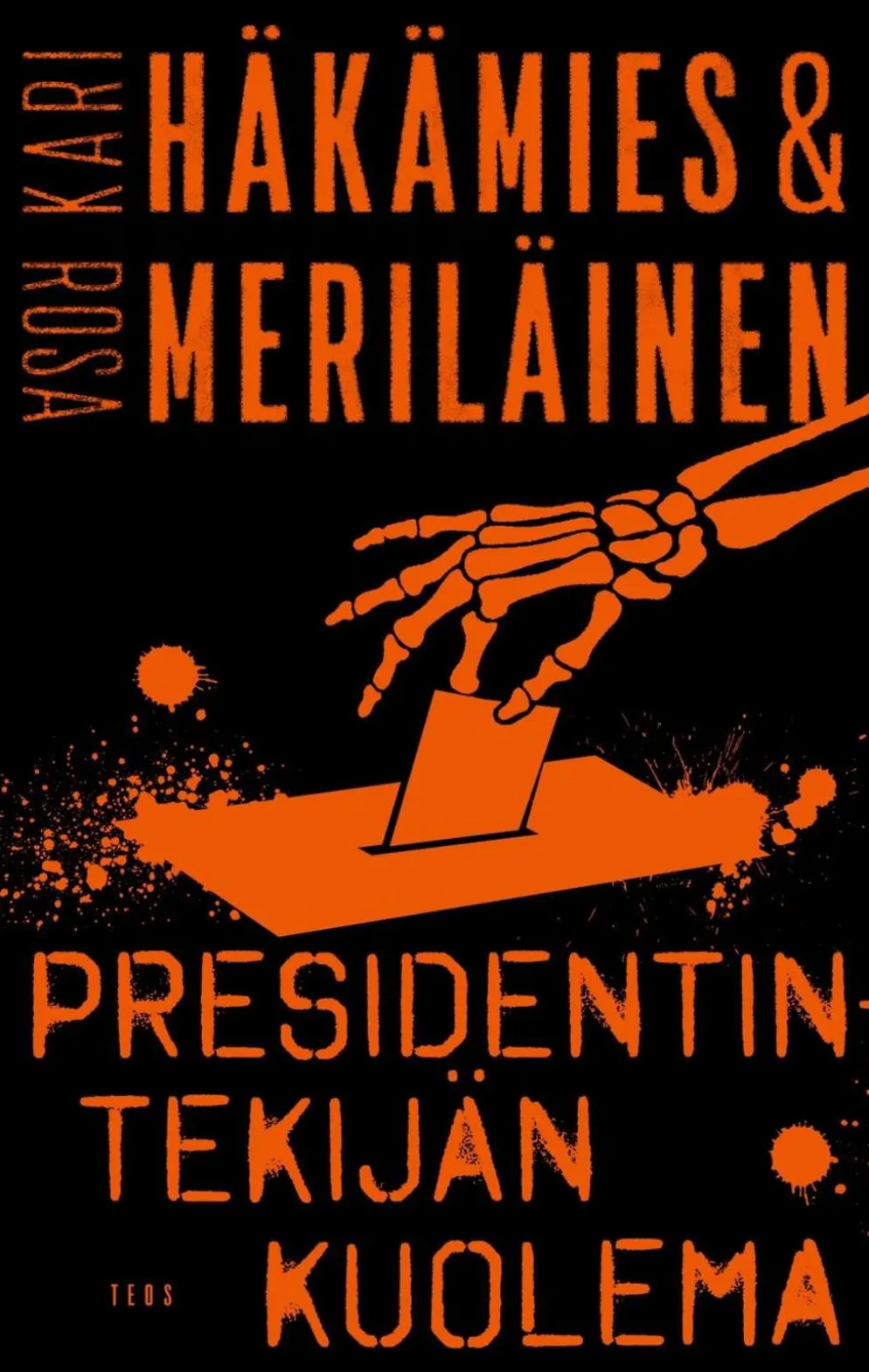 Häkämies, Presidentintekijän kuolema