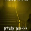 Hämeen-Anttila, Virpi: Hyvän miehen kuol